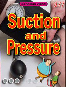 Suction and pressure