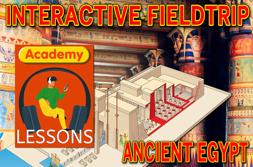 Interactive field trip: Ancient Egyptians